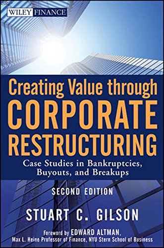 Book Cover Creating Value Through Corporate Restructuring: Case Studies in Bankruptcies, Buyouts, and Breakups