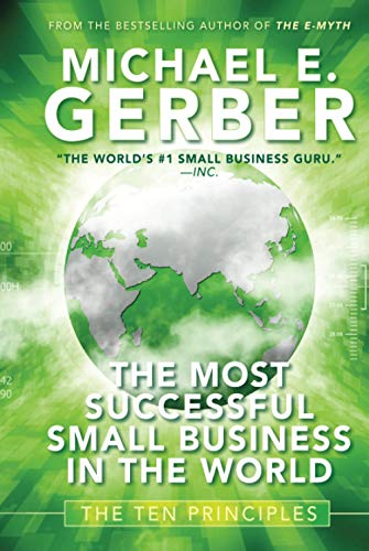 Book Cover The Most Successful Small Business in The World: The Ten Principles