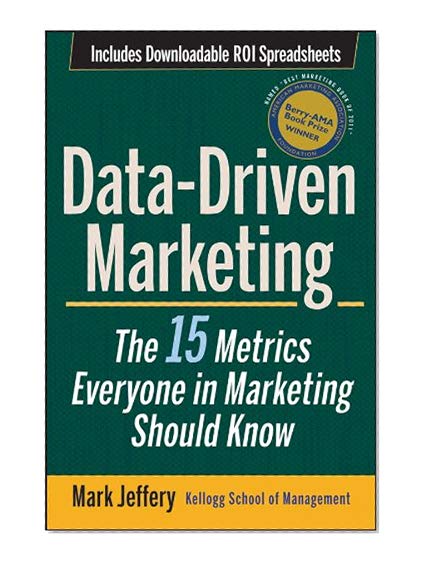Book Cover Data-Driven Marketing: The 15 Metrics Everyone in Marketing Should Know