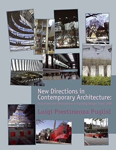Book Cover New Directions in Contemporary Architecture: Evolutions and Revolutions in Building Design Since 1988