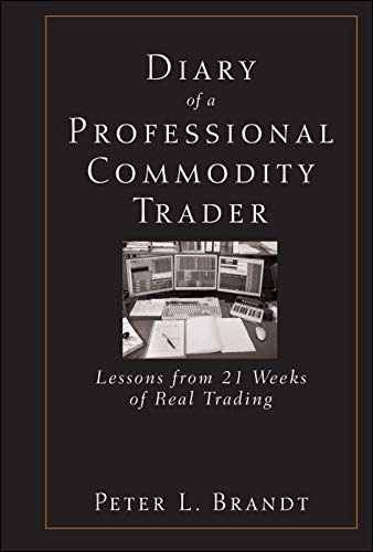 Book Cover Diary of a Professional Commodity Trader: Lessons from 21 Weeks of Real Trading