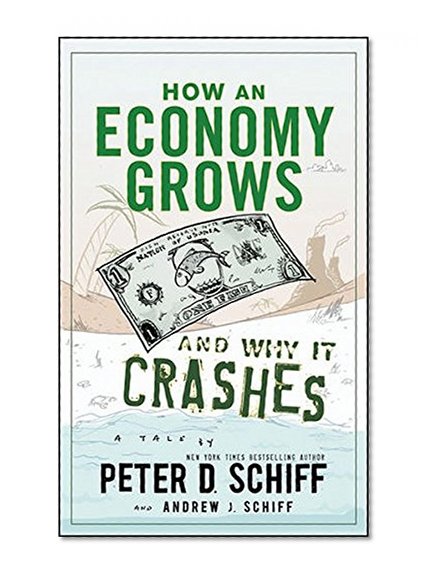 Book Cover How an Economy Grows and Why It Crashes