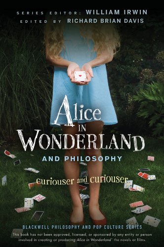 Book Cover Alice in Wonderland and Philosophy: Curiouser and Curiouser