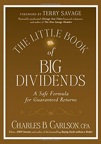 Book Cover The Little Book of Big Dividends: A Safe Formula for Guaranteed Returns