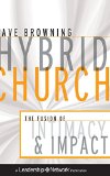 Hybrid Church: The Fusion of Intimacy and Impact