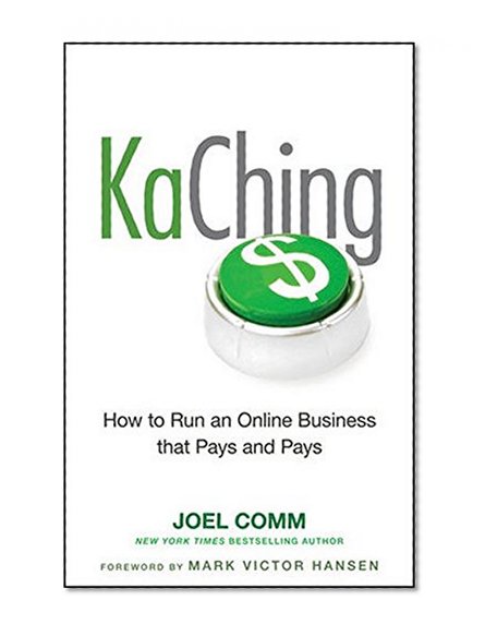 Book Cover KaChing: How to Run an Online Business that Pays and Pays