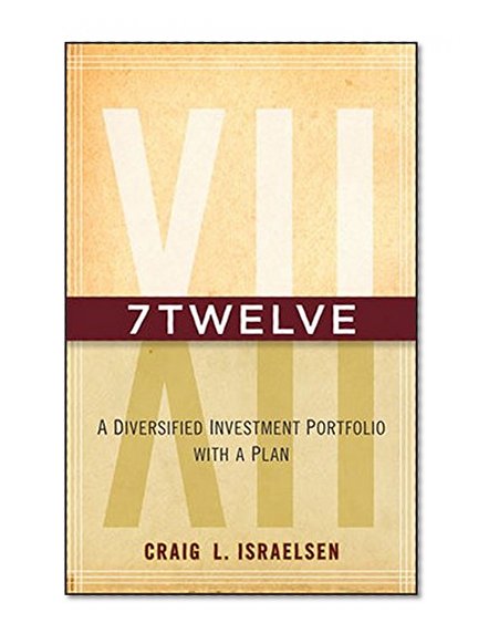 Book Cover 7Twelve: A Diversified Investment Portfolio with a Plan