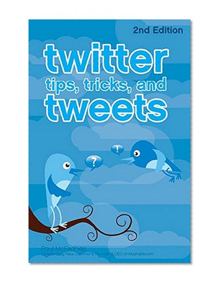 Twitter Tips, Tricks, and Tweets