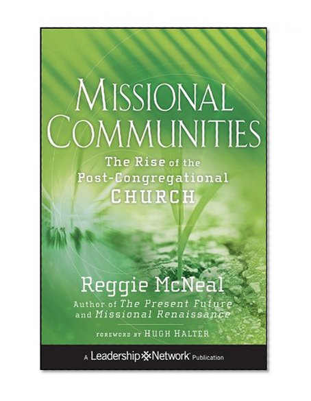 Book Cover Missional Communities: The Rise of the Post-Congregational Church
