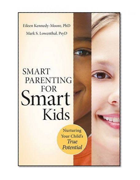 Book Cover Smart Parenting for Smart Kids: Nurturing Your Child's True Potential