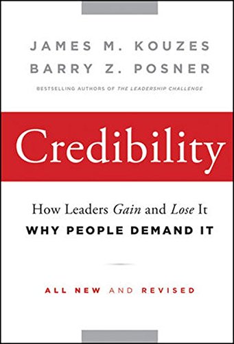 Book Cover Credibility: How Leaders Gain and Lose It, Why People Demand It