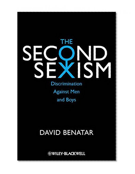 Book Cover The Second Sexism: Discrimination Against Men and Boys