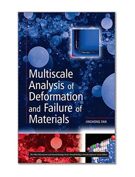 Multiscale Analysis of Deformation and Failure of Materials