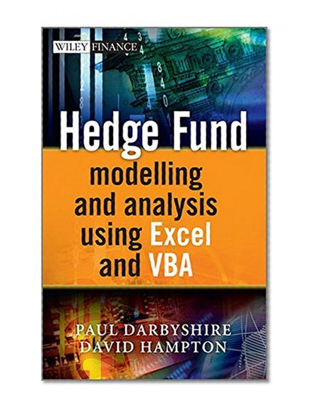 Hedge Fund Modeling and Analysis Using Excel and VBA