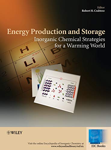 Energy Production and Storage: Inorganic Chemical Strategies for a Warming World (EIC Books)