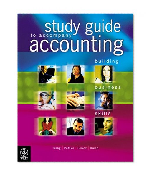 Accounting: Building Business Skills Study Guide