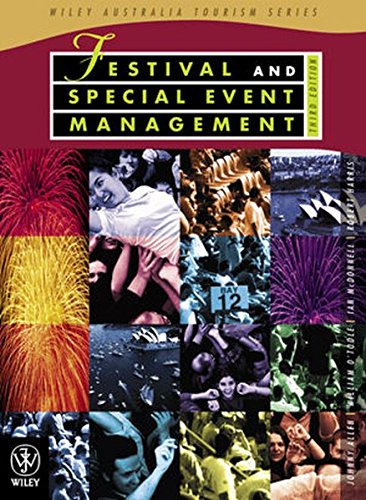 Festival and Special Event Management (Wiley Australia Tourism)