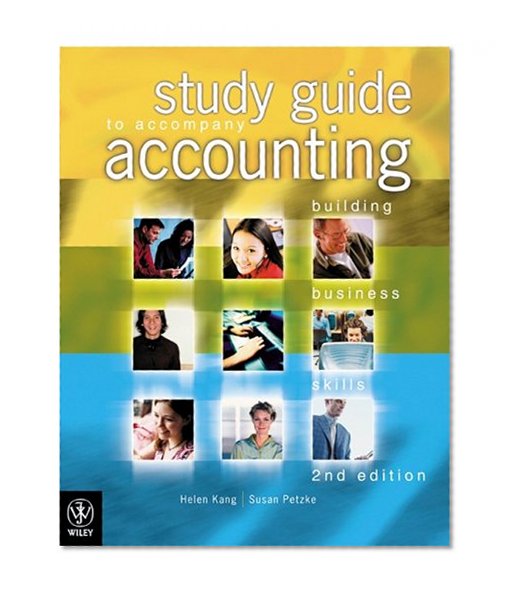 Accounting: Building Business Skills  Study Guide