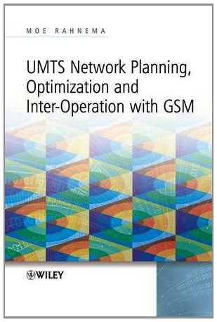 Umts Network Planning, Optimization, and Inter-Operation with GSM