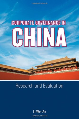 Corporate Governance in China: Research and Evaluation