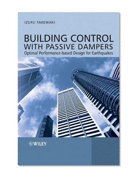 Building Control with Passive Dampers: Optimal Performance-based Design for Earthquakes