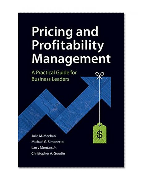 Book Cover Pricing and Profitability Management: A Practical Guide for Business Leaders