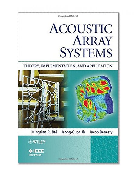 Acoustic Array Systems: Theory, Implementation, and Application