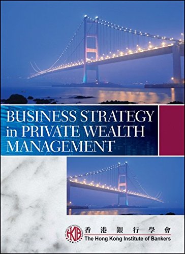 Business Strategy in Private Wealth Management