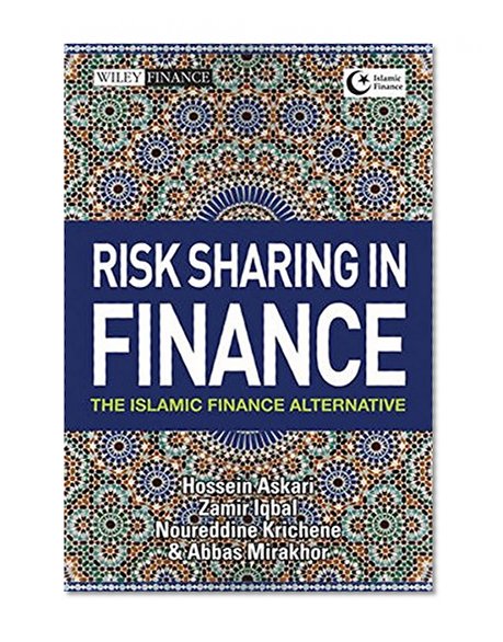 Risk Sharing in Finance: The Islamic Finance Alternative