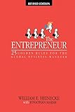The Entrepreneur: 25 Golden Rules for the Global Business Manager