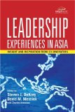 Leadership Experiences in Asia: Insight and Inspiration from 20 Innovators: Insights and Inspirations from 20 Innovators