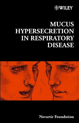 Mucus Hypersecretion in Respiratory Disease (Novartis Foundation Symposia)