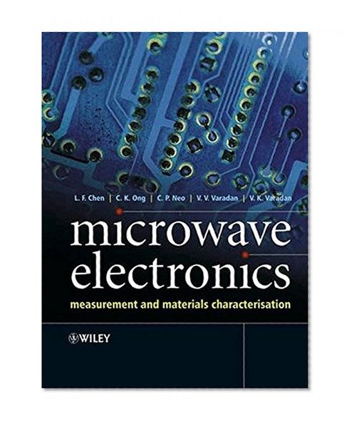 Microwave Electronics: Measurement and Materials Characterization