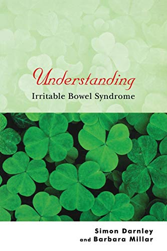 Understanding Irritable Bowel Syndrome (Understanding Illness & Health)