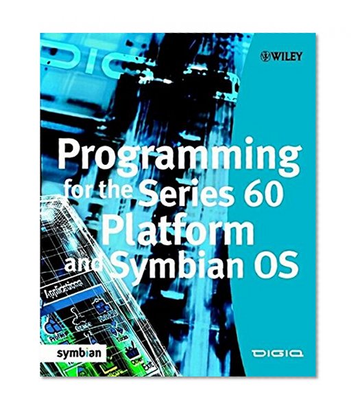 Programming for the Series 60 Platform and Symbian OS (Symbian Press)