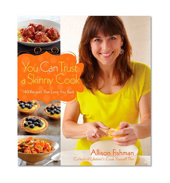 You Can Trust a Skinny Cook