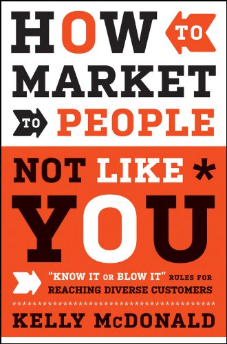 Book Cover How to Market to People Not Like You: 