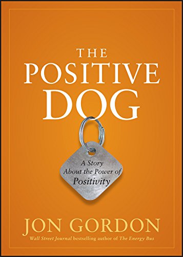 Book Cover The Positive Dog: A Story About the Power of Positivity