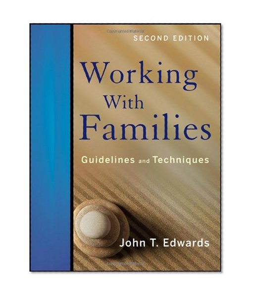 Book Cover Working With Families: Guidelines and Techniques