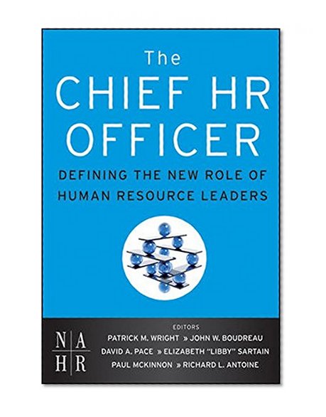 Book Cover The Chief HR Officer: Defining the New Role of Human Resource Leaders