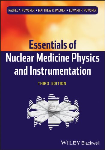 Book Cover Essentials of Nuclear Medicine Physics and Instrumentation