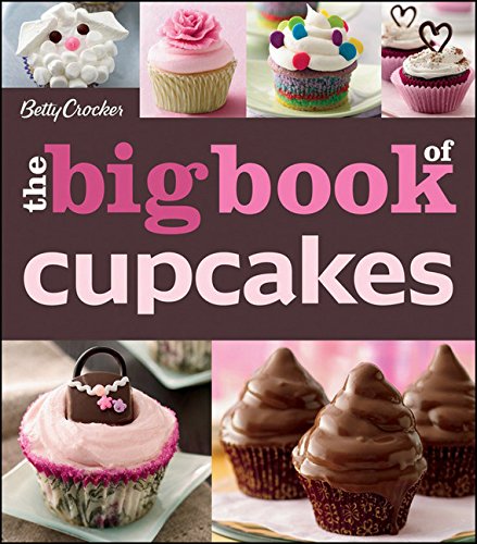 Book Cover The Betty Crocker The Big Book of Cupcakes (Betty Crocker Big Book)