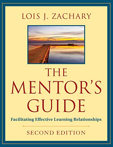 Book Cover The Mentor's Guide, Second Edition: Facilitating Effective Learning Relationships