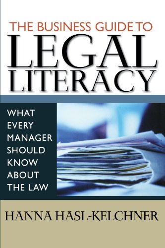 The Business Guide to Legal Literacy: What Every Manager Should Know About the Law