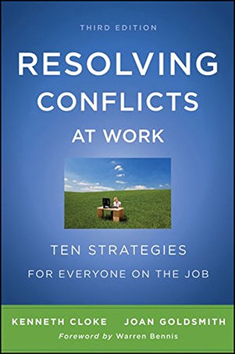 Book Cover Resolving Conflicts at Work: Ten Strategies for Everyone on the Job