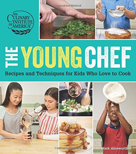 Book Cover The Young Chef: Recipes and Techniques for Kids Who Love to Cook