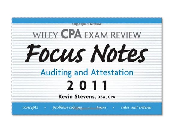 Wiley CPA Examination Review Focus Notes: Auditing and Attestation 2011