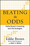 Beating the Odds: Eddie Brown's Investing and Life Strategies