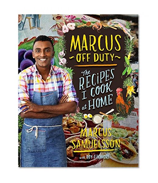 Book Cover Marcus Off Duty: The Recipes I Cook at Home