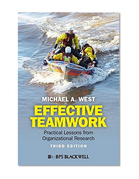 Book Cover Effective Teamwork: Practical Lessons from Organizational Research